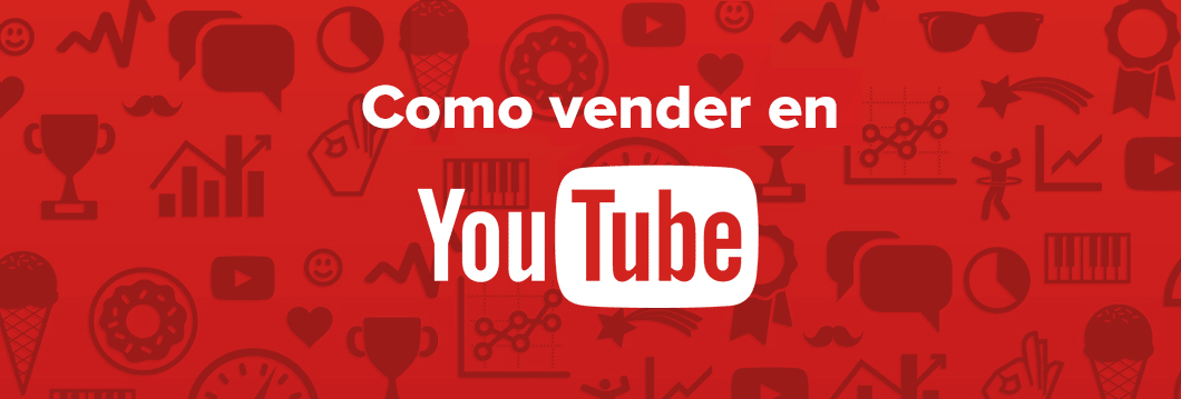 como vender en youtube
